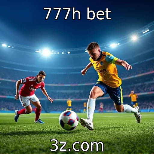 777h bet Análise das Melhores Estratégias para Apostas em Futebol