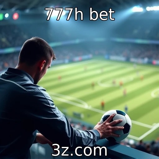777h bet Apostas Esportivas: O Que Esperar das Grandes Partidas em 2025